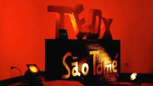 TEDx em São Tomé e Príncipe - Divulgação 